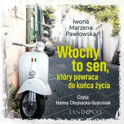 Włochy to sen który powraca do końca życia. miłość bez granic. tom 6