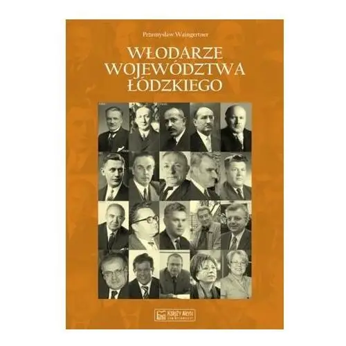 Włodarze województwa łódzkiego