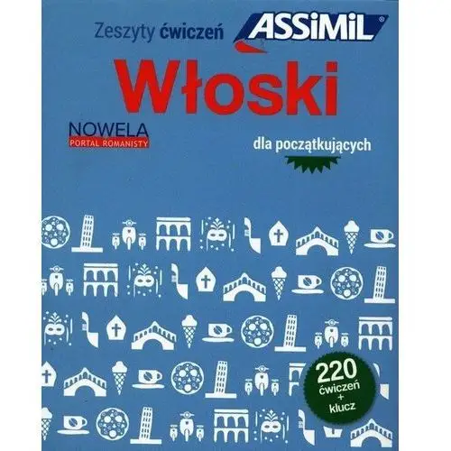 Włoski dla początkujących 220 ćwiczeń + klucz