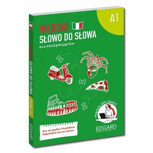 Włoski. Słowo do słowa dla początkujących. A1