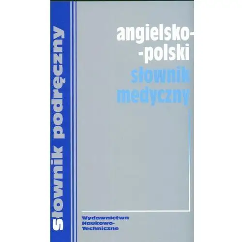 Angielsko - polski słownik medyczny Wnt