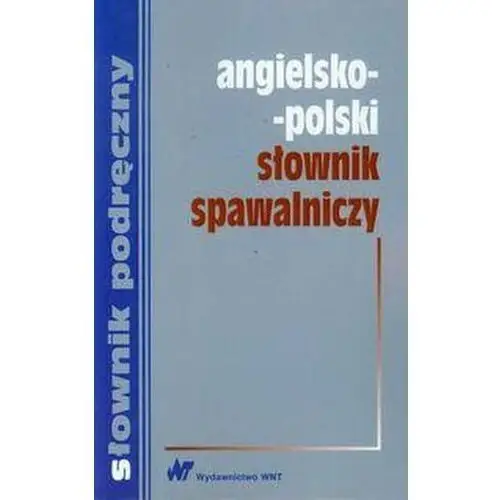 Angielsko-polski słownik spawalniczy