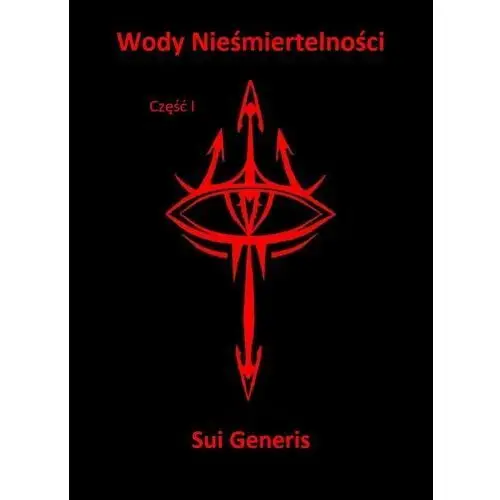 Wody Nieśmiertelności (cz. 1) - ebook pdf