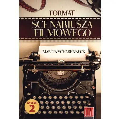 Wojciech marzec Format scenariusza filmowego - martin schabenbeck