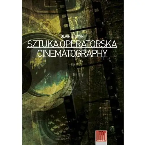 Sztuka Operatorska. Cinematography