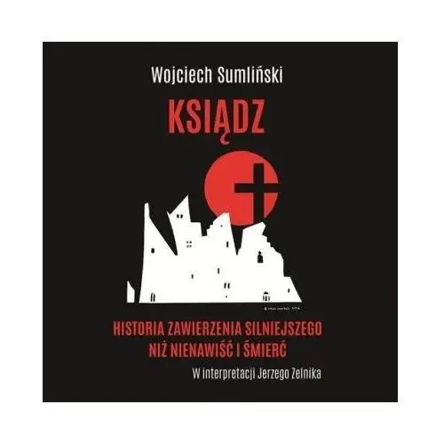 CD mp3 ksiądz historia zawierzenia silniejszego niż nienawiść I śmierć