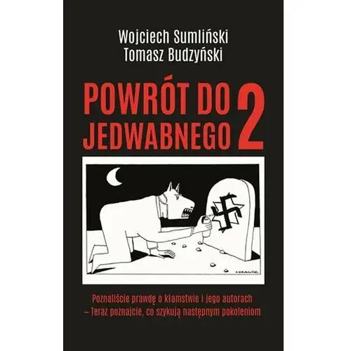 Wojciech sumliński reporter Powrót do jedwabnego 2