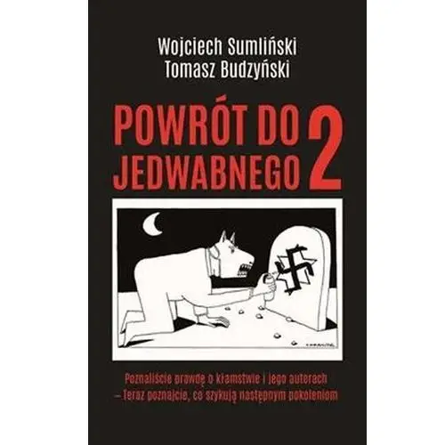 Wojciech sumliński reporter Powrót do jedwabnego 2 - sumliński wojciech, budzyński tomasz - książka