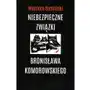 Wojciechsumliński reporter Niebezpieczne związki bronisława komorowskiego - dostawa zamówienia do jednej ze 170 księgarni matras za darmo Sklep on-line