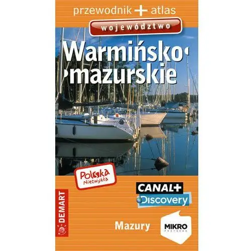 Województwo Warmińsko-mazurskie. Przewodnik + atlas