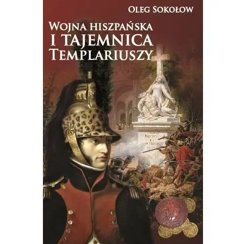 Wojna hiszpańska i tajemnica Templariuszy