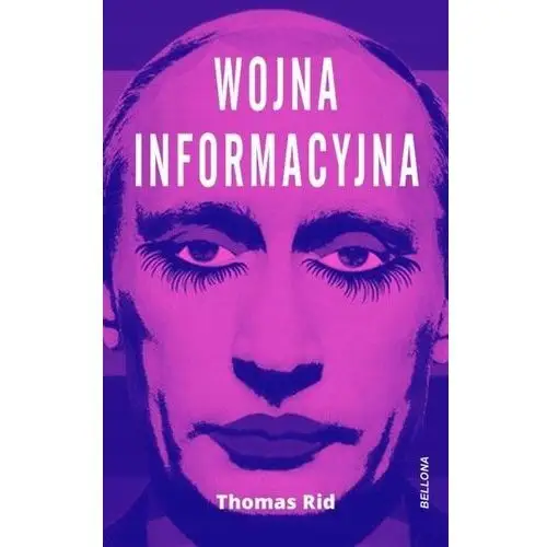 Wojna informacyjna Thomas Rid