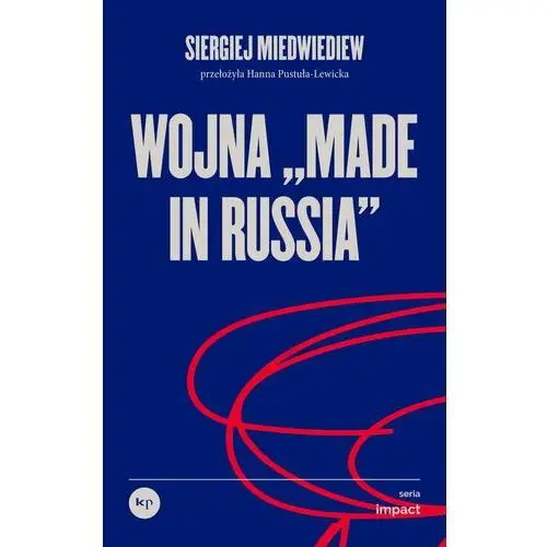 Wojna "made in Russia"