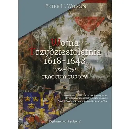 Wojna trzydziestoletnia 1618-1648. Tragedia Europy