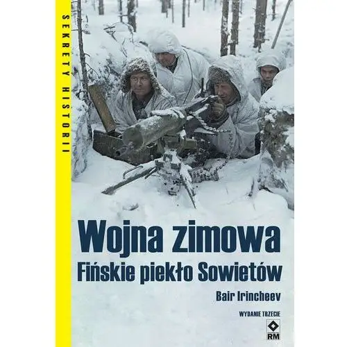 Wojna zimowa Fińskie piekło Sowietów