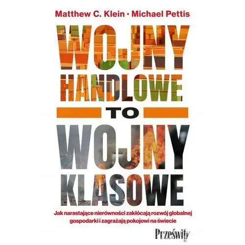 Wojny handlowe to wojny klasowe. Jak narastające nierówności zakłócają rozw