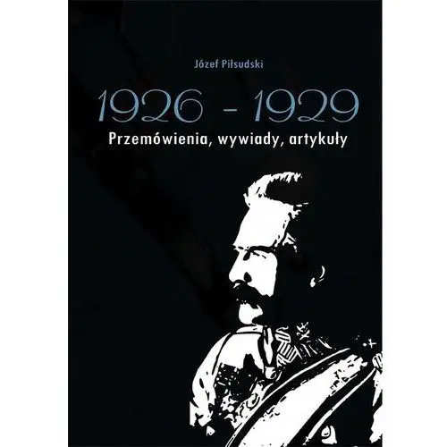 Wojownicy Józef piłsudski 1926-1929