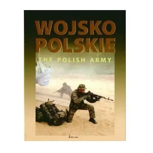 Wojsko polskie. the polish army (werska dwujęzyczna)