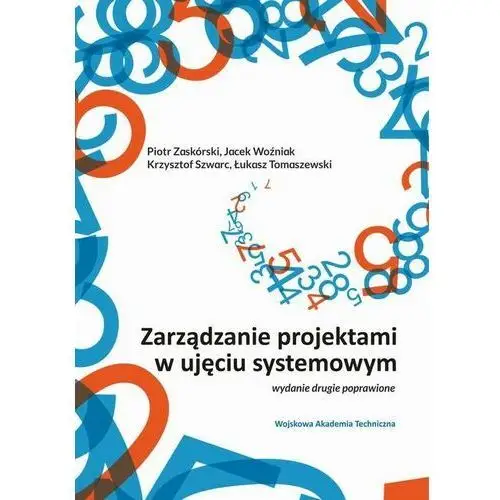 Wojskowa akademia techniczna Zarządzanie projektami w ujęciu systemowym