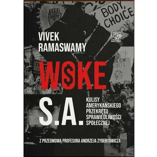 Woke S.A. Kulisy amerykańskiego przekrętu sprawiedliwości społecznej