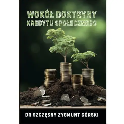 Wokół doktryny kredytu społecznego