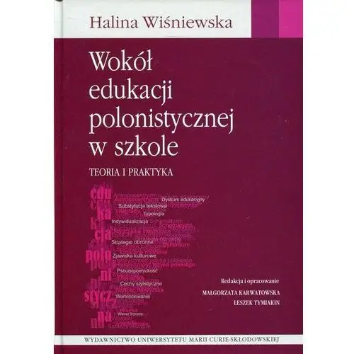 Wokół edukacji polonistycznej w szkole