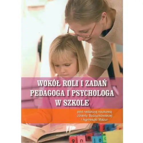 Wokół roli i zadań pedagoga i psychologa w szkole