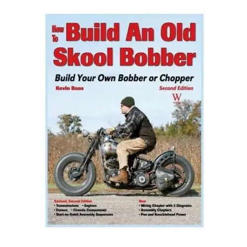 Wolfgang publications How to build an old skool bobber