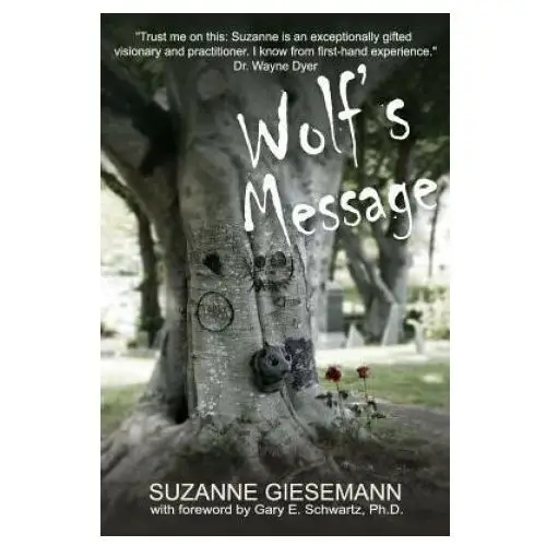 Wolf's message Waterside productions, incorporated