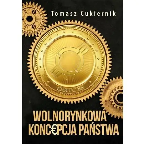 Wolnorynkowa koncepcja państwa