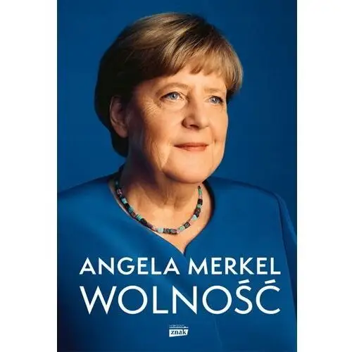 Wolność. Wspomnienia 1954-2021 Angela Merkel, Beate Baumann