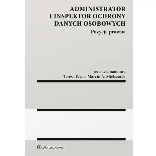 Administrator i inspektor ochrony danych osobowych