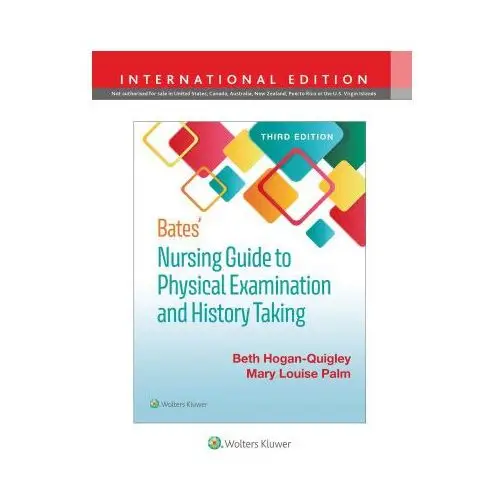 Bates' Nursing Guide to Physical Examination and History Taking