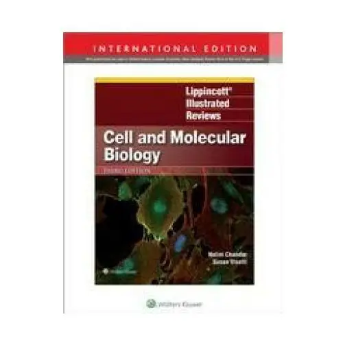 Lippincott Illustrated Reviews: Cell and Molecular Biology