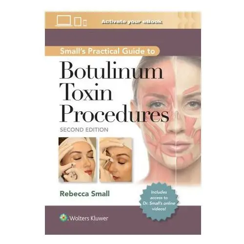 Small's practical guide to botulinum toxin procedures Wolters kluwer health