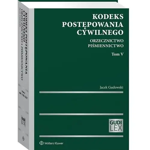 Wolters kluwer Kodeks postępowania cywilnego. orzecznictwo