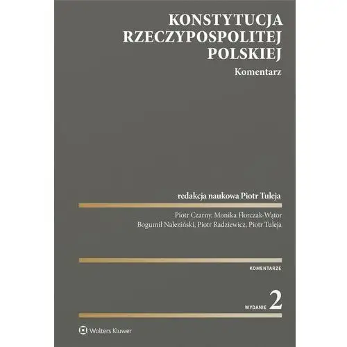 Konstytucja rzeczypospolitej polskiej. komentarz w Wolters kluwer