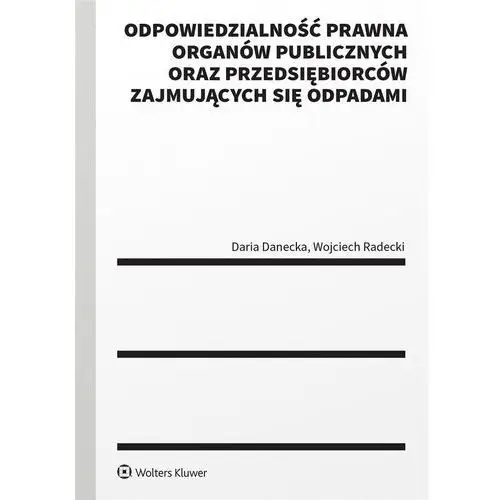 Odpowiedzialność prawna organów publicznych.. Wolters kluwer