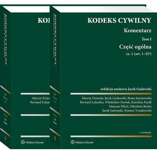 Pakiet kodeks cywilny. komentarz. tom 1. część ogólna. cz. 1 i 2 Wolters kluwer