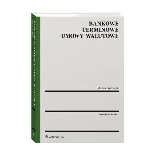 Bankowe terminowe umowy walutowe - mariusz korpalski (pdf), 215A3510EB