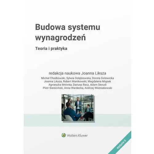 Budowa systemu wynagrodzeń. Teoria i praktyka (E-book)