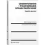 Crowdfunding - finansowanie społecznościowe. aspekty prawne Wolters kluwer polska sa Sklep on-line