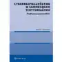 Cyberbezpieczeństwo w samorządzie terytorialnym. praktyczny przewodnik Sklep on-line