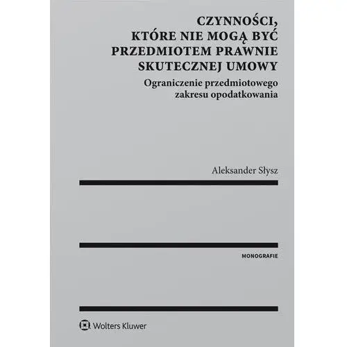 Wolters kluwer polska sa Czynności, które nie mogą być przedmiotem prawnie skutecznej umowy