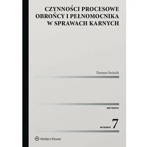 Czynności procesowe obrońcy i pełnomocnika w sprawach karnych, AZ#595C82C0EB/DL-ebwm/pdf