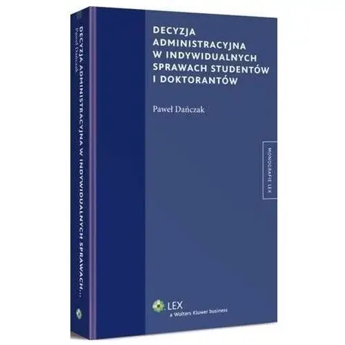 Decyzja administracyjna w indywidualnych sprawach studentów i doktorantów