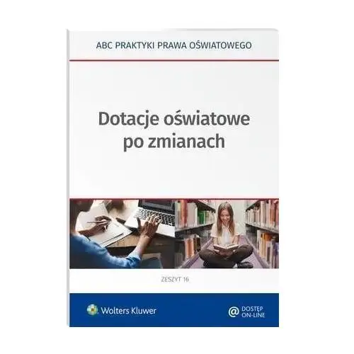 Dotacje oświatowe po zmianach Wolters kluwer polska sa