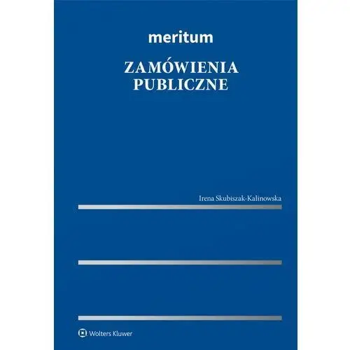 Wolters kluwer polska sa [ebook] meritum. zamówienia publiczne - irena skubiszak-kalinowska