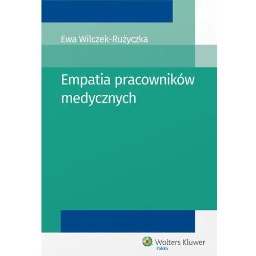 Empatia pracowników medycznych Wolters kluwer polska sa