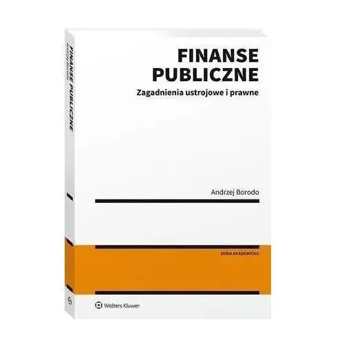 Finanse publiczne. zagadnienia ustrojowe i prawne - andrzej borodo (pdf)